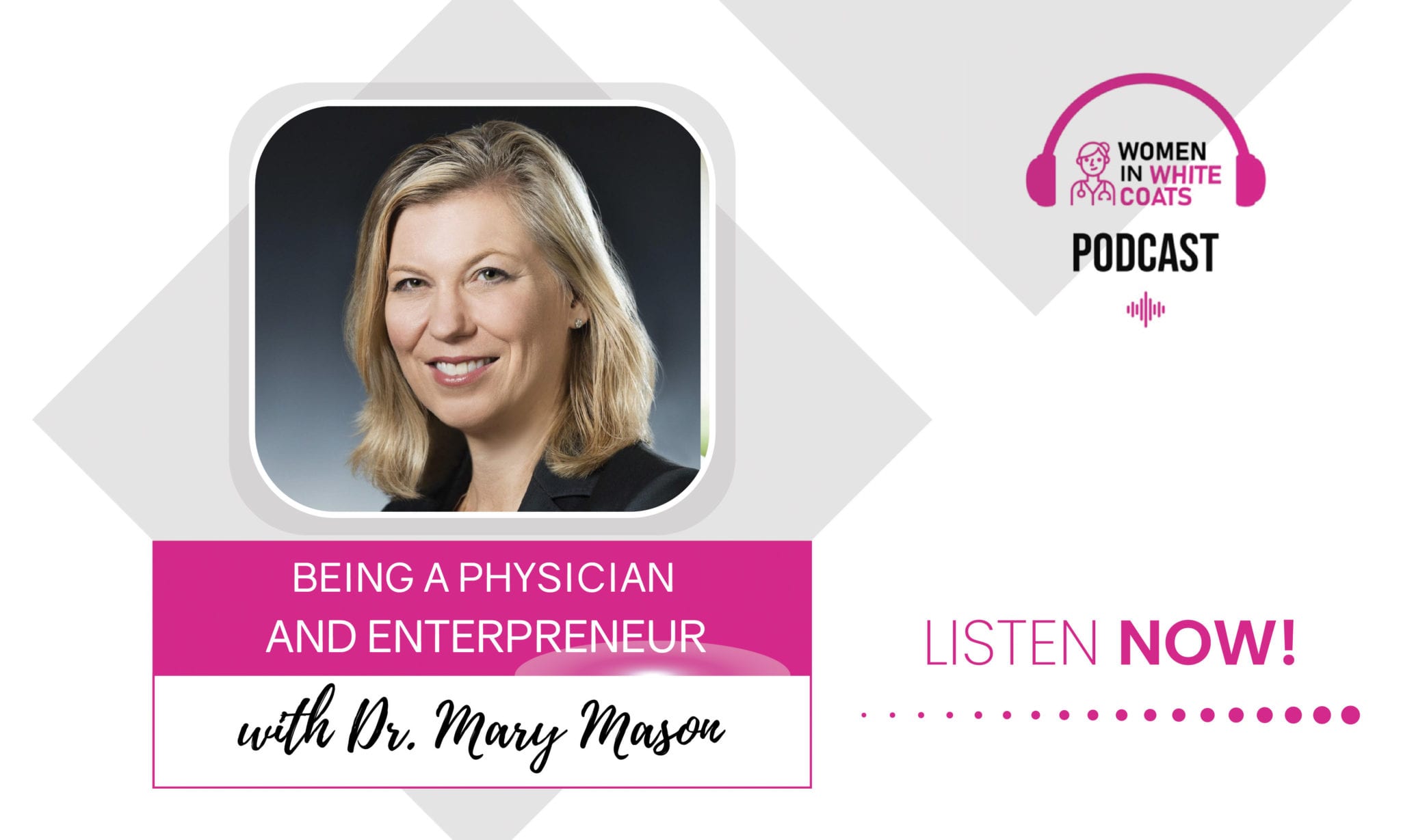 Episode #16 Being a Physician and Entrepreneur with Dr. Mary Mason ...