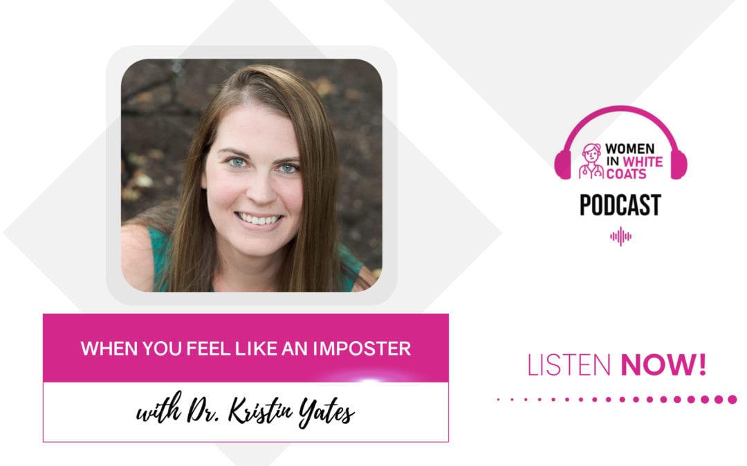 Ep #50: When You Feel Like an Imposter with CoAuthor Dr. Kristin Yates