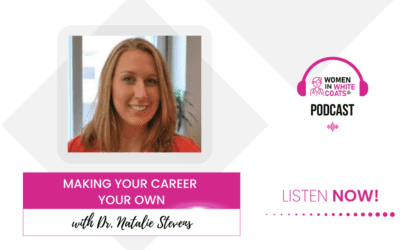 Ep #119: Making Your Career Your Own with Hero Nominee Dr. Natalie Stevens