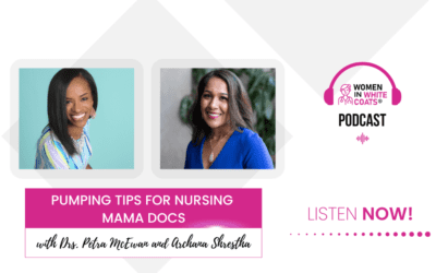 Ep #133: Pumping Tips For Nursing Mama Docs with Dr. Petra McEwan