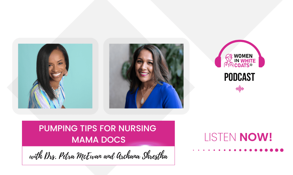 Ep #133: Pumping Tips For Nursing Mama Docs with Dr. Petra McEwan